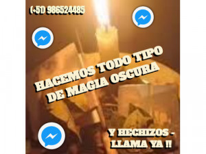 HACEMOS TODO TIPO DE MAGIA OSCURA Y HECHIZOS - LLAMA YA