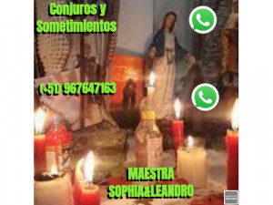 CONJUROS Y SOMETIMIENTOS - MAESTRA SOPHIA&LEANDRO