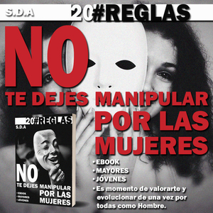 No Te Dejes Manipular Por Las Mujeres